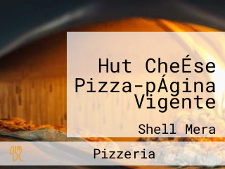 Hut CheÉse Pizza-pÁgina Vigente