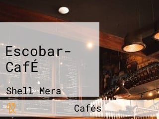 Escobar- CafÉ