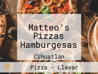 Matteo's Pizzas Hamburgesas