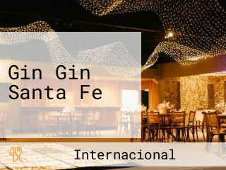 Gin Gin Santa Fe