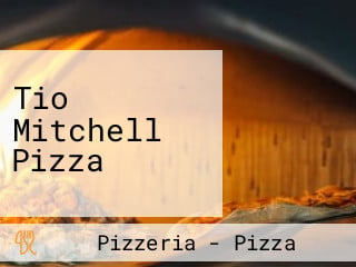 Tio Mitchell Pizza