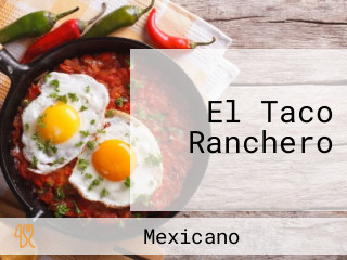 El Taco Ranchero