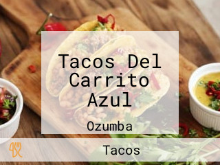 Tacos Del Carrito Azul