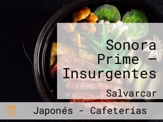 Sonora Prime — Insurgentes