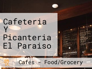 Cafeteria Y Picanteria El Paraiso