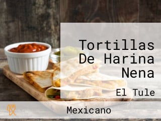 Tortillas De Harina Nena