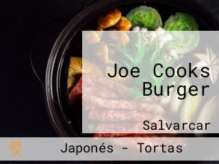 Joe Cooks Burger