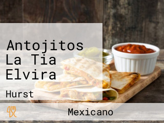 Antojitos La Tia Elvira