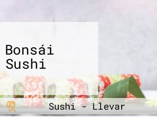 Bonsái Sushi