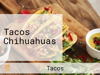 Tacos Chihuahuas