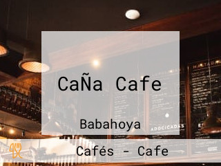 CaÑa Cafe