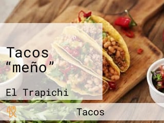 Tacos “meño”