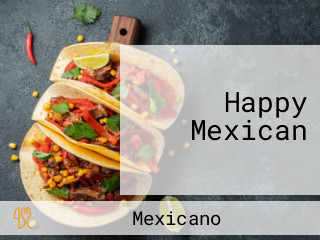 Happy Mexican