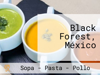 Black Forest, México