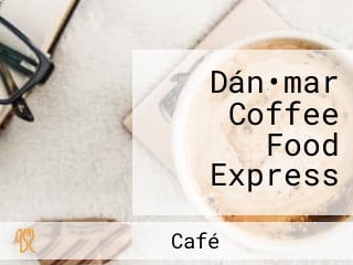 Dán•mar Coffee Food Express