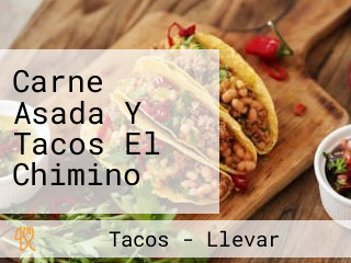 Carne Asada Y Tacos El Chimino