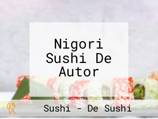 Nigori Sushi De Autor