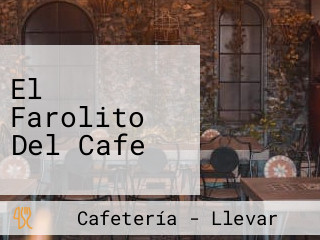 El Farolito Del Cafe