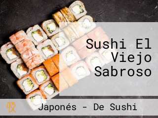 Sushi El Viejo Sabroso