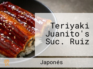 Teriyaki Juanito's Suc. Ruiz