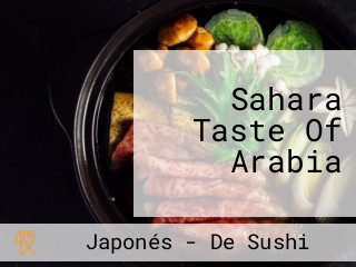 Sahara Taste Of Arabia