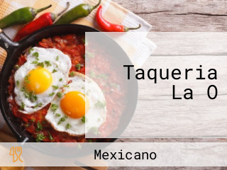 Taqueria La O