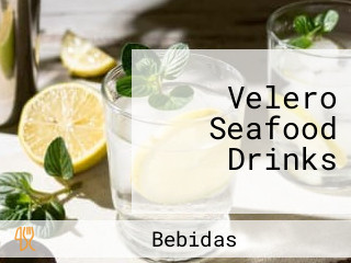 Velero Seafood Drinks