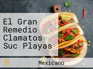 El Gran Remedio Clamatos Suc Playas