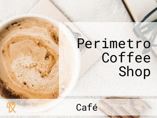 Perimetro Coffee Shop