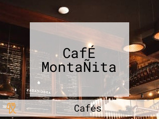 CafÉ MontaÑita