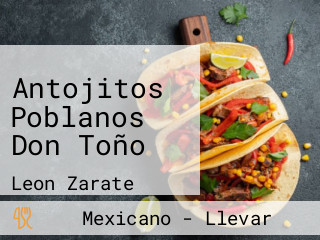 Antojitos Poblanos Don Toño