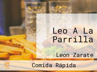 Leo A La Parrilla