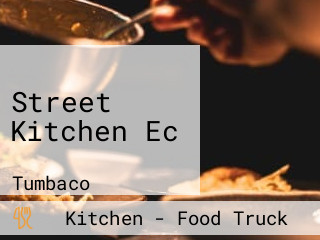 Street Kitchen Ec