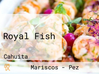 Royal Fish