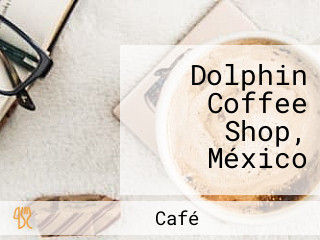 Dolphin Coffee Shop, México