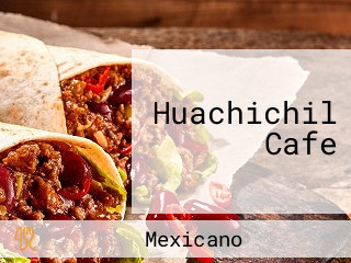 Huachichil Cafe