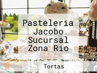 Pasteleria Jacobo Sucursal Zona Rio