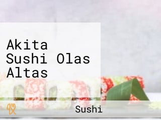 Akita Sushi Olas Altas