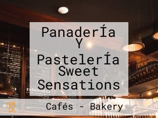 PanaderÍa Y PastelerÍa Sweet Sensations