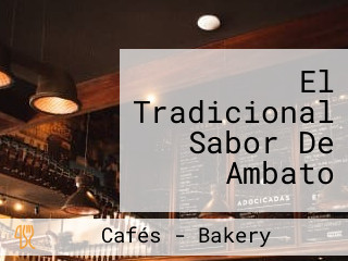 El Tradicional Sabor De Ambato