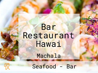 Bar Restaurant Hawai