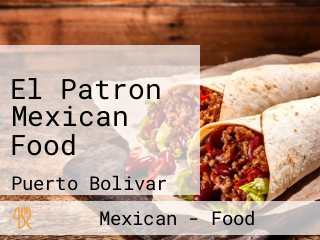 El Patron Mexican Food