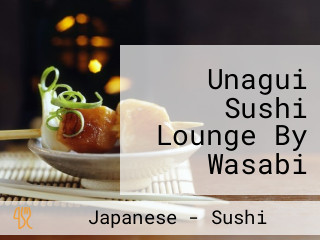 Unagui Sushi Lounge By Wasabi Sushi Express