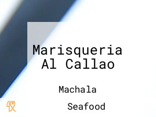 Marisqueria Al Callao