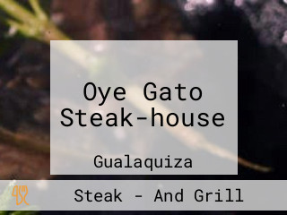 Oye Gato Steak-house