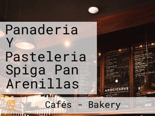 Panaderia Y Pasteleria Spiga Pan Arenillas