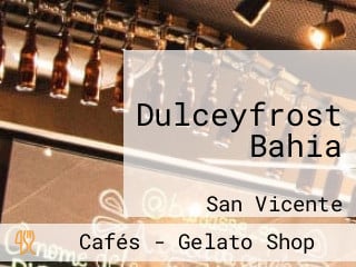 Dulceyfrost Bahia