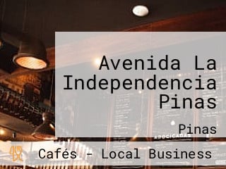 Avenida La Independencia Pinas