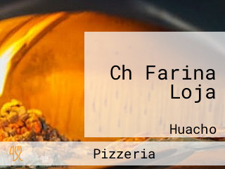 Ch Farina Loja