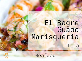 El Bagre Guapo Marisqueria